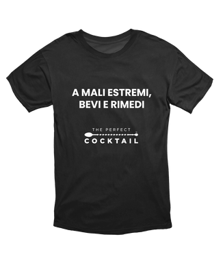 T-Shirt  "A mali estremi"