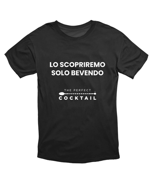 T-Shirt  "Lo scopriremo"